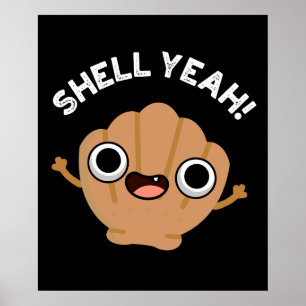 Shell Ja Funny Seashell Pun Dark BG Poster