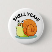 Shell Ja Grappige slak Pun Ronde Button 5,7 Cm (Voorkant)