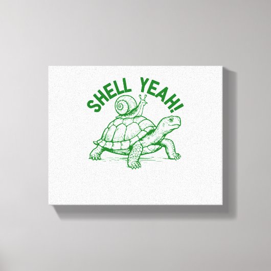 Shell Yeah Turtle Snail Funny Canvas Afdruk (Voorkant)