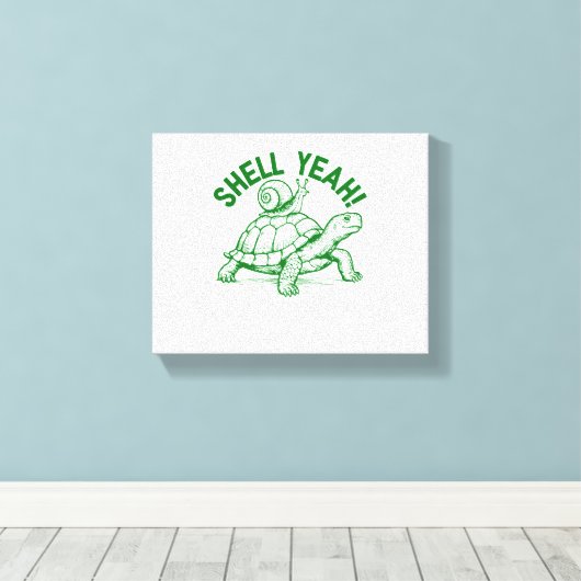 Shell Yeah Turtle Snail Funny Canvas Afdruk (Insitu (Houten vloer))
