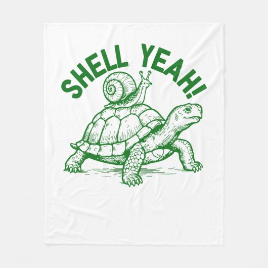 Shell Yeah Turtle Snail Funny Fleece Deken (Voorkant)
