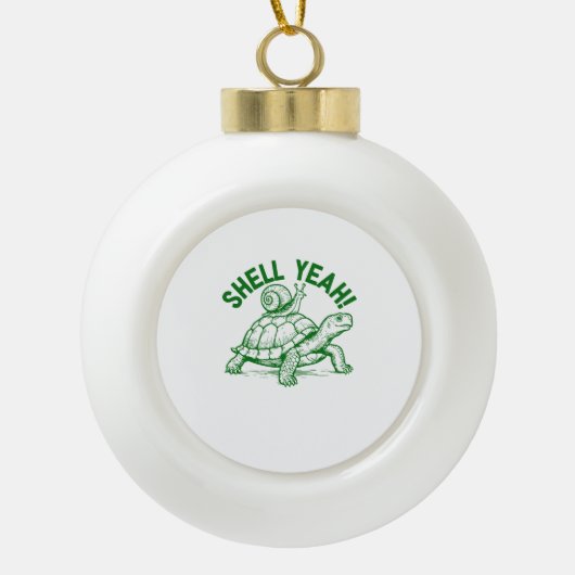 Shell Yeah Turtle Snail Funny Keramische Bal Ornament (Voorkant)