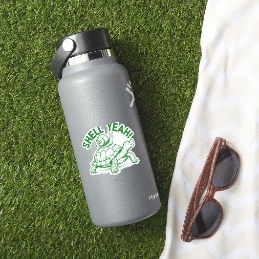 Shell Yeah Turtle Snail Funny Sticker (HydroFlask Insitu)