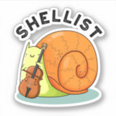 Shellist Funny Snail Cello Pun Sticker (Voorkant)