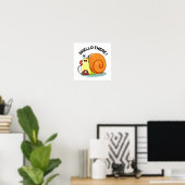 Shello Daar Funny Snail Hallo Pun Poster (Thuiskantoor)