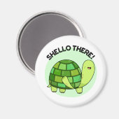 Shello Daar Funny Tortoise Pun Magneet (Voorkant / Achterkant)