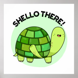 Shello Daar Funny Tortoise Pun Poster