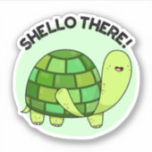 Shello Daar Funny Tortoise Pun Sticker (Voorkant)
