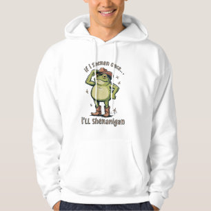 Shenanigan Grappige Mentale Gezondheid Kikker  Hoodie