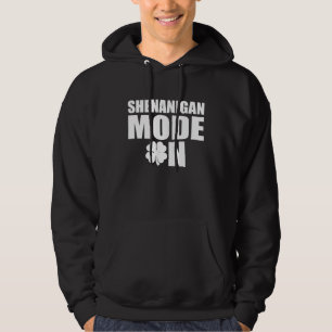 Shenanigan-modus ingeschakeld hoodie