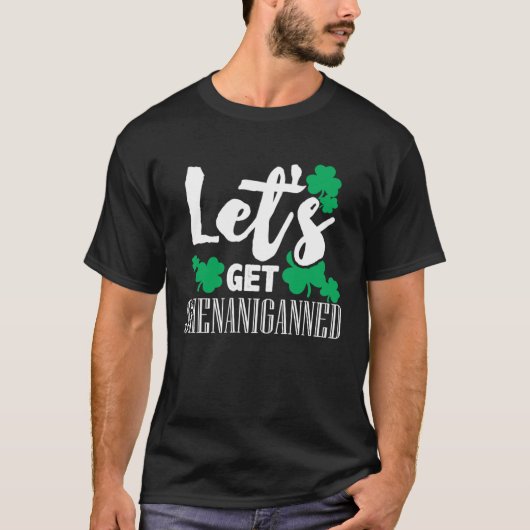 Shenaniganned Drunk Drinking St Patricks  Drinking T-shirt (Voorkant)