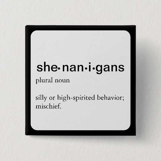Shenanigans, Button voor definitie (Voorkant)