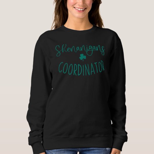 Shenanigans Coordinator Funny St Patrick Day Teac Trui (Voorkant)
