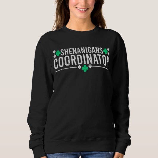Shenanigans Coordinator Funny St Patrick Day Teac Trui (Voorkant)