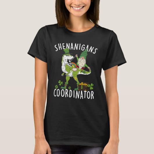 Shenanigans Coordinator St Patrick's Day Dinosaur  T-shirt (Voorkant)