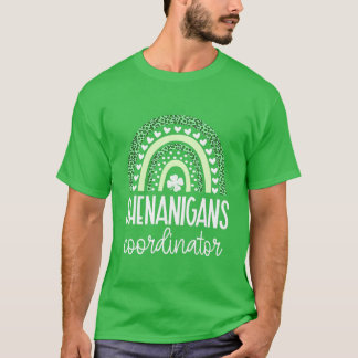 Shenanigans Coordinator St Patrick's Day Teacher T-shirt