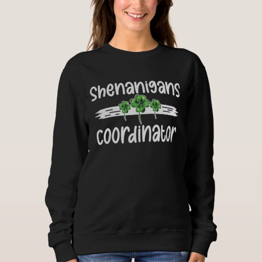 Shenanigans Coordinator  St Patricks Day Teacher   Trui (Voorkant)
