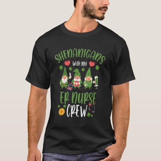 Shenanigans met mijn Er Nurse Cute Gnomies St Patr T-shirt (Voorkant)