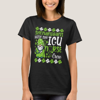 Shenanigans met mijn IC verpleegkundige crew verpl T-shirt