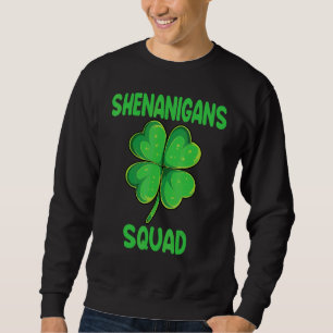 Shenanigans Squad Funny Irish St Patricks Day Sham Trui