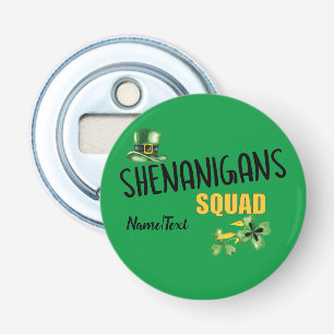 Shenanigans Squad, Gelukkig St. Patrick's Day Team Button Flesopener