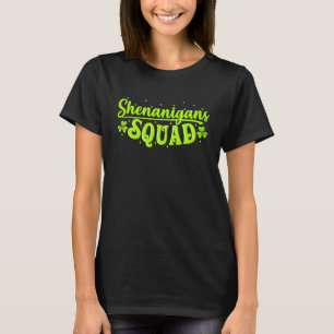 Shenanigans Squad Irish Saint Patricks Day T-shirt