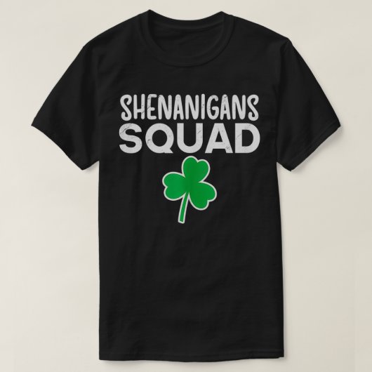 Shenanigans Squad Luck Saint Patricks Day Lucky Sh T-shirt (Design voorkant)