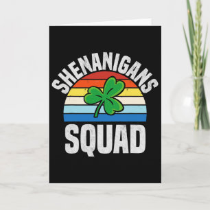 Shenanigans Squad Shamrocks Iers Funny St Patrick Kaart