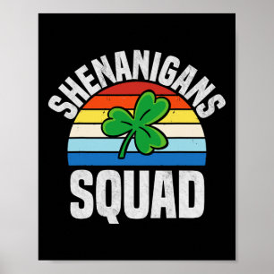 Shenanigans Squad Shamrocks Iers Grappig St Patric Poster