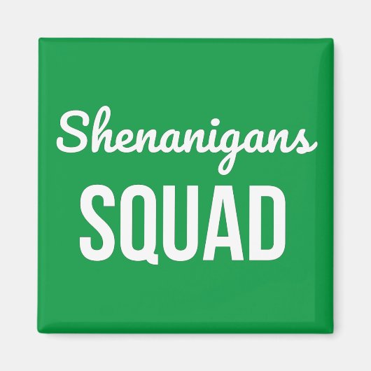 Shenanigans Squad St Patrick's Day Magneet (Voorkant)