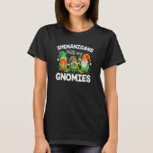 Shenanigans With My Gnomies St Patrick's Day Gnome T-shirt (Voorkant)