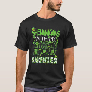 Shenanigans With My Gnomies St Patrick's Day Gnome T-shirt