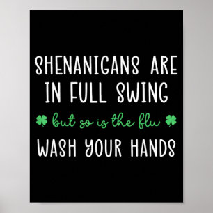 Shenanigans zijn in volle gang, net als de griepwa poster