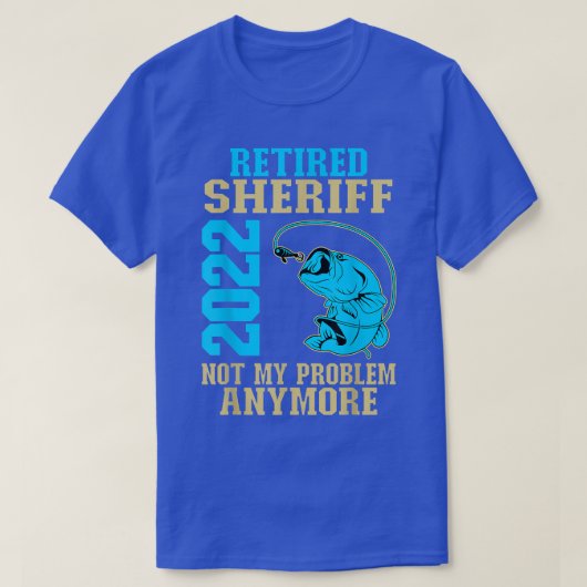 Sheriff 2022 in ruste Gevist pensionering T-shirt (Design voorkant)