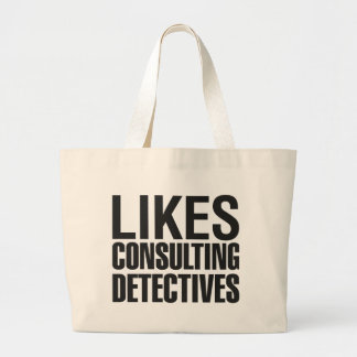 SHERLOCK LIKES CONSULTING DETECTIVES GROTE TOTE BAG
