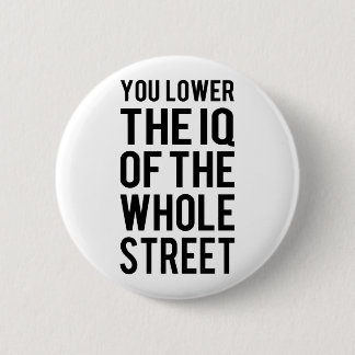 Sherlock - you lower the iq pf the whole street ronde button 5,7 cm