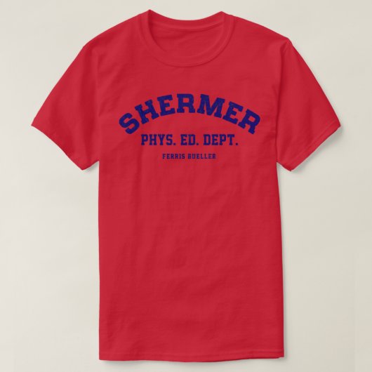 Shermer Phys Ed Dept Ferris Bueller TShirt (Design devant)