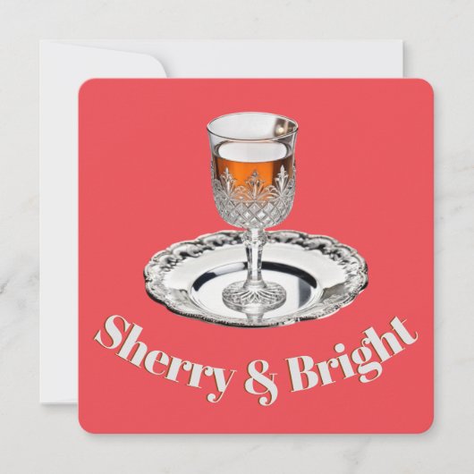 Sherry & Bright Drink Glass Humoristische woordspe Feestdagenkaart (Voorkant)