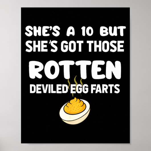 She's A 10 But She Got Those Rotten Deviled Egg Fa Poster (Voorkant)