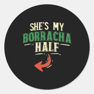 Shes My Borracha Half Cinco de Mayo Couple Matchin Ronde Sticker