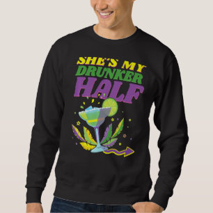 Shes My Drunker Half Mardi Gras Margarita Trui