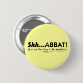 Shh...abbat! Ronde Button 5,7 Cm (Voorkant /achterkant)
