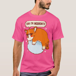 Shh Im Incorgnito Corgi Dog Incognito Pet Pun Funn T-shirt