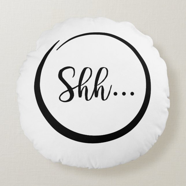 Shh...Pillow Rond Kussen (Voorkant)