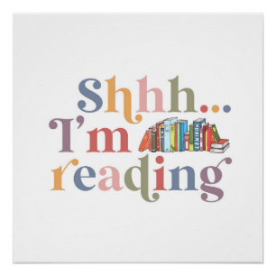 Shhh… Ik ben aan het lezen Perfect Poster