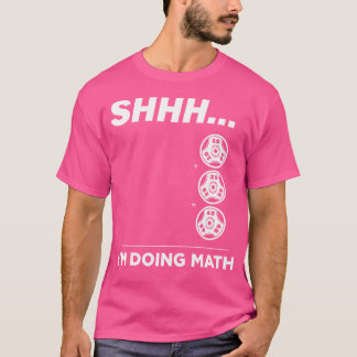 Shhh ik doe Wiskunde Gym Fitness Wiskunde Funny We T-shirt
