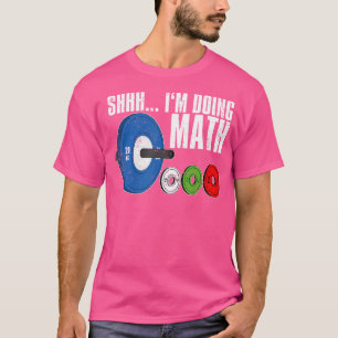 Shhh ik doe Wiskunde Workout Gewichtheffen T-shirt