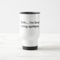 Shhh... Ik heb het druk met epilepsie.