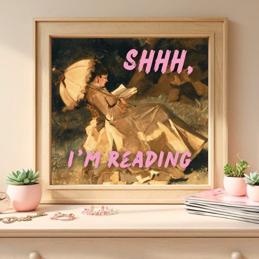 Shhh I'm Reading Print, Maximalist Art, Bookish Poster