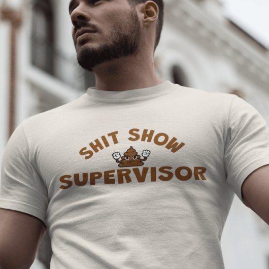 Shhh Show Superviseur Funny T-Shirt